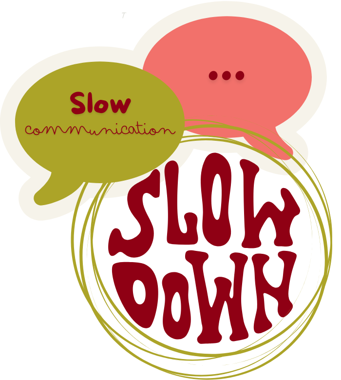 Slow Communication | Agnès Salmon